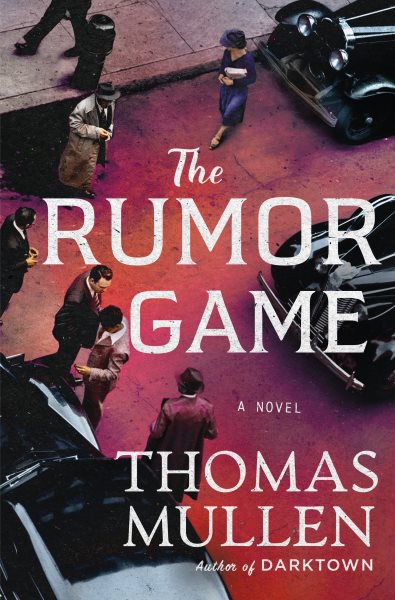Cover art for The rumor game : a novel / Thomas Mullen.