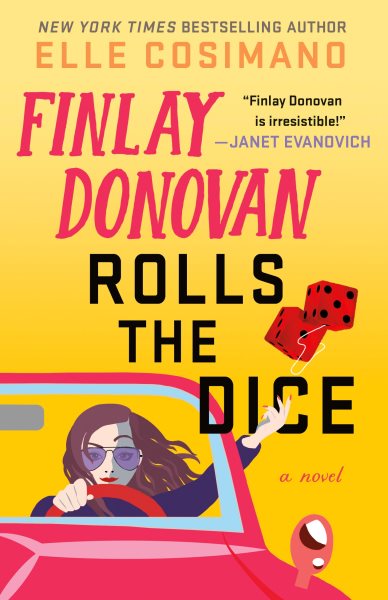 Cover art for Finlay Donovan rolls the dice / Elle Cosimano.