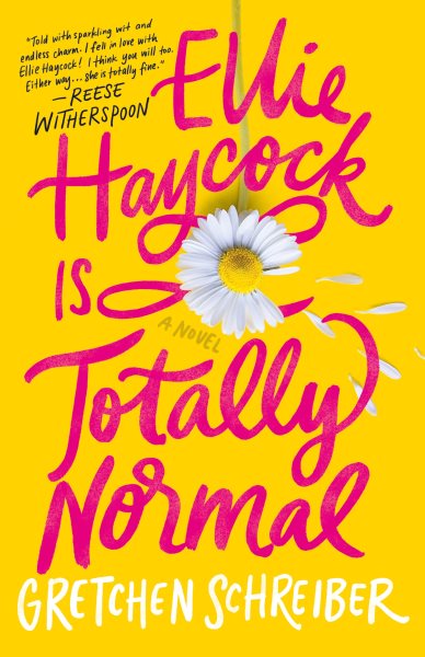 Cover art for Ellie Haycock is totally normal / Gretchen Schreiber.