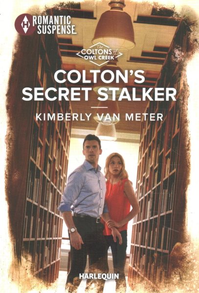 Cover art for Colton's secret stalker / Kimberly Van Meter.