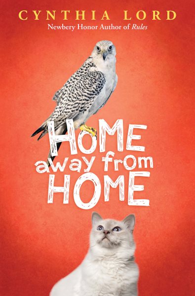 Cover art for Home away from home / Cynthia Lord.
