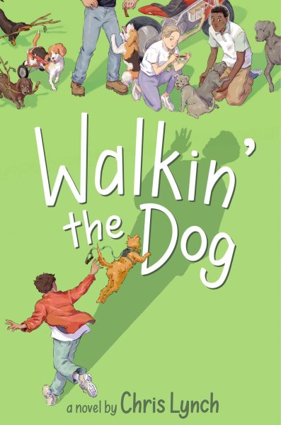 Cover art for Walkin' the dog / by Chris Lynch.