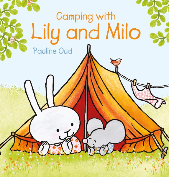 Cover art for Camping with Lily and Milo / Pauline Oud.