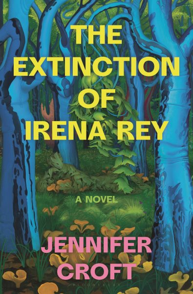 Cover art for The extinction of Irena Rey : a novel / Jennifer Croft.