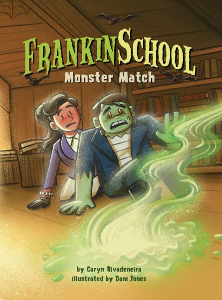 Cover art for FrankinSchool. Monster match / by Caryn Rivadeneira   illustrated by Dani Jones.