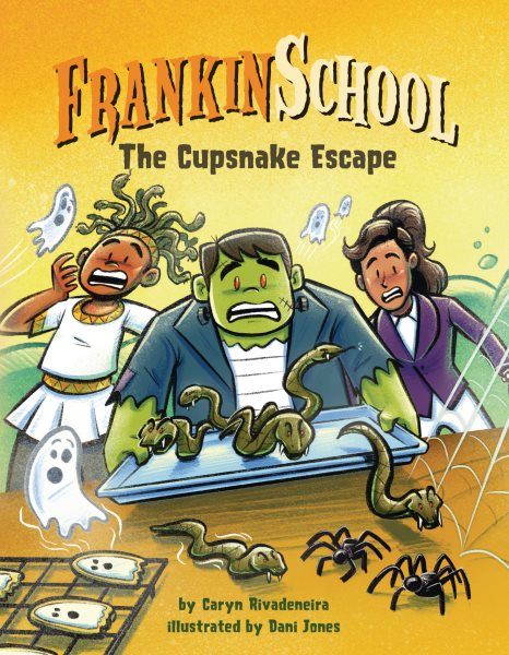 Cover art for FrankinSchool. The cupsnake escape / by Caryn Rivadeneira   illustrated by Dani Jones.