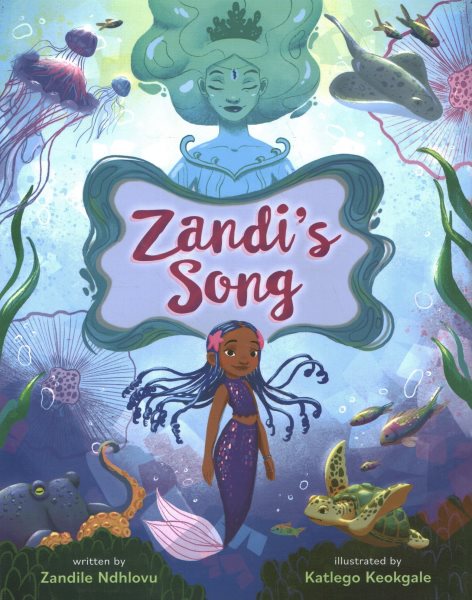 Cover art for Zandi's song / written by Zandile Ndhlovu   illustrated by Katlego Keokgale.