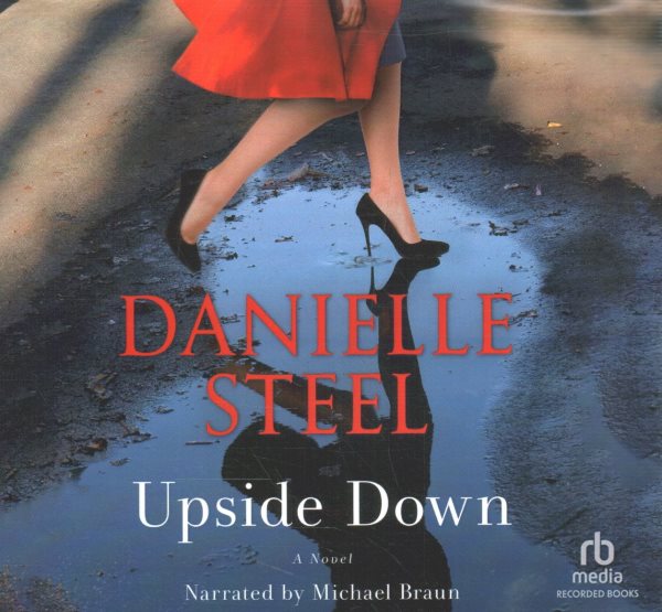 Cover art for Upside down [CDB UNABRIDGED] : a novel / Danielle Steel.