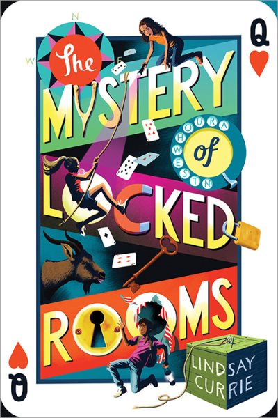 Cover art for The mystery of locked rooms / Lindsay Currie.