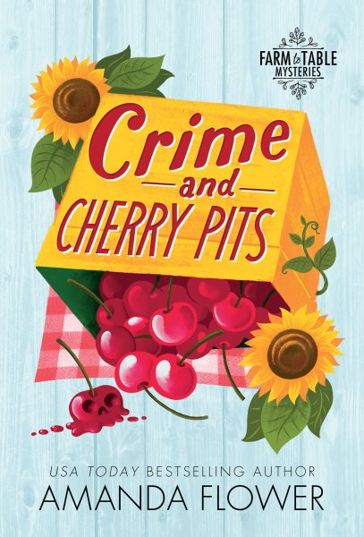 Cover art for Crime and Cherry Pits [electronic resource] / Amanda Flower.