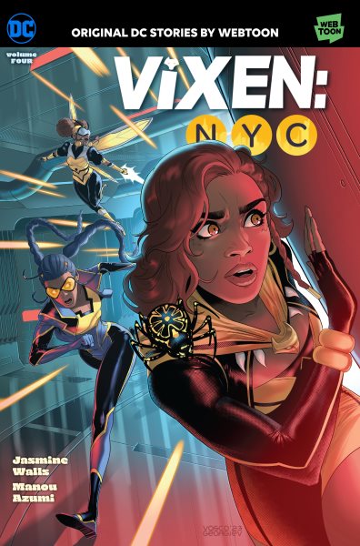 Cover art for Vixen : NYC. Volume 4 / written by Jasmine Walls   art by Manou Azumi   storyboards by Omar Antonio Vallejos   flats by Hailey Stewart   renders by BBM   backgrounds by Toby Fan  lettering by Micah Myers   Vasco Georgiev