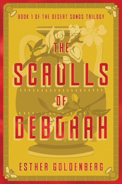 Cover art for The scrolls of Deborah / Esther Goldenberg.
