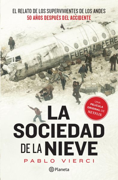 Cover art for La sociedad de la nieve (español neutro) [electronic resource] / Pablo Vierci