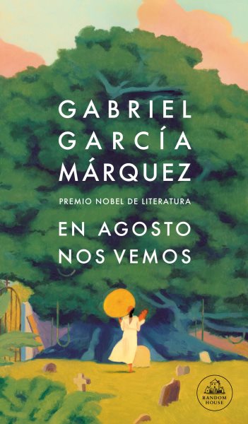 Cover art for En agosto nos vemos [electronic resource] / Gabriel García Márquez