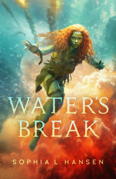 Cover art for Water's break / Sophia L. Hansen.