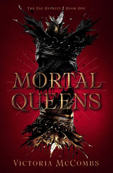 Cover art for Mortal Queens / Victoria McCombs.