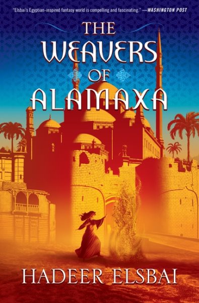 Cover art for The weavers of Alamaxa / Hadeer Elsbai.