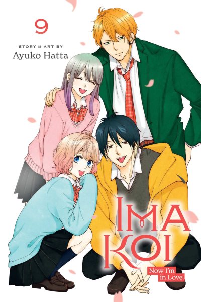Cover art for IIma koi : now I'm in love. Volume 9 / story & art by Ayuko Hatta   translation & adaptation