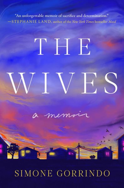 Cover art for The wives : a memoir / Simone Gorrindo