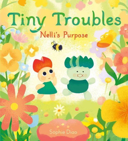 Cover art for Tiny troubles : Nelli's purpose / Sophie Diao.