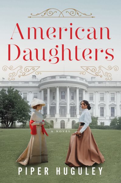 Cover art for American daughters : a novel / Piper Huguley.