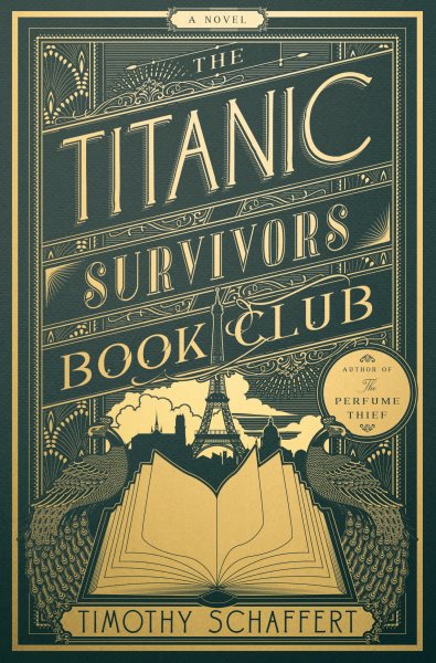 Cover art for The Titanic Survivors Book Club : a novel / Timothy Schaffert.