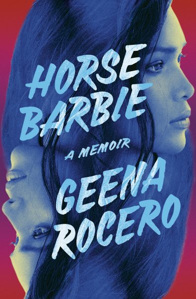 Cover art for Horse Barbie : a memoir / Geena Rocero.
