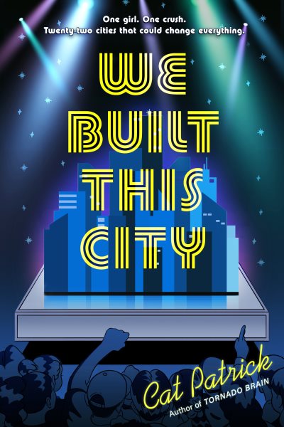 Cover art for We built this city / Cat Patrick.