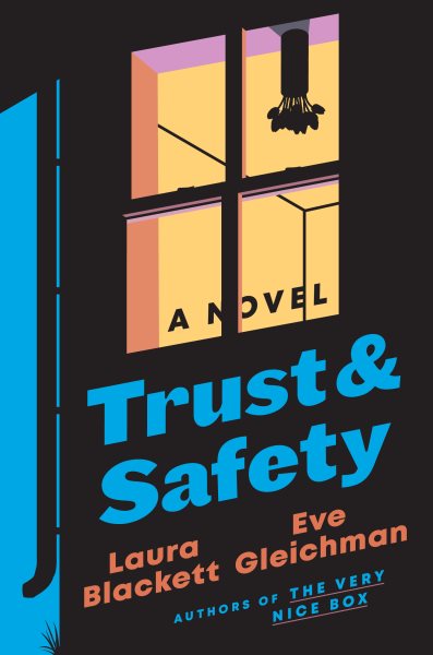 Cover art for Trust & safety : a novel / Laura Blackett