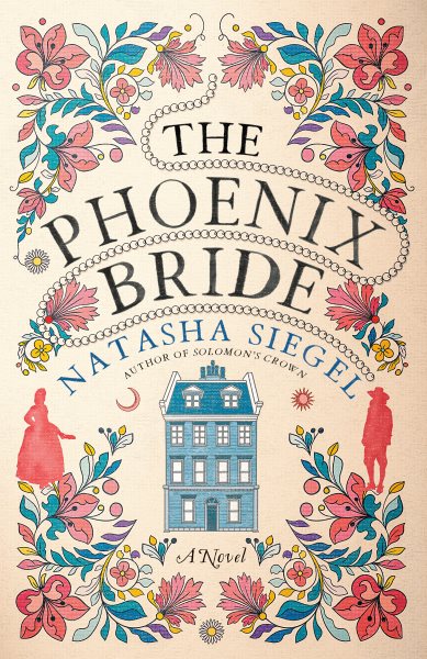 Cover art for The Phoenix bride / Natasha Siegel.