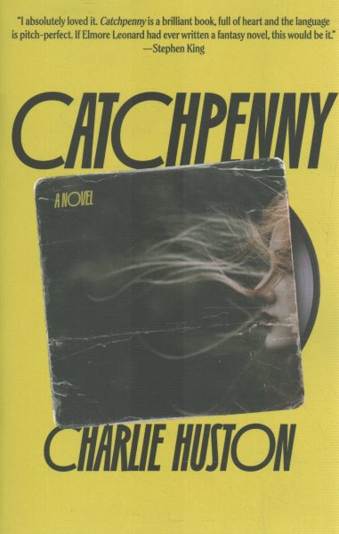 Cover art for Catchpenny : a novel / Charlie Huston.