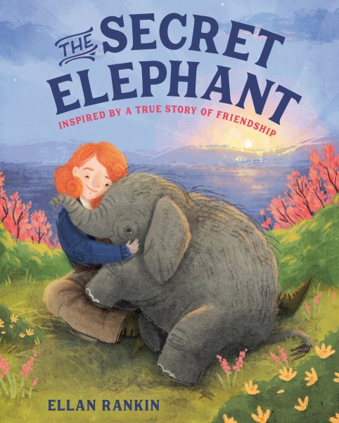Cover art for The secret elephant : inspired by a true story of friendship / Ellan Rankin.