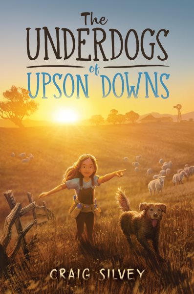 Cover art for The underdogs of Upson Downs / Craig Silvey.