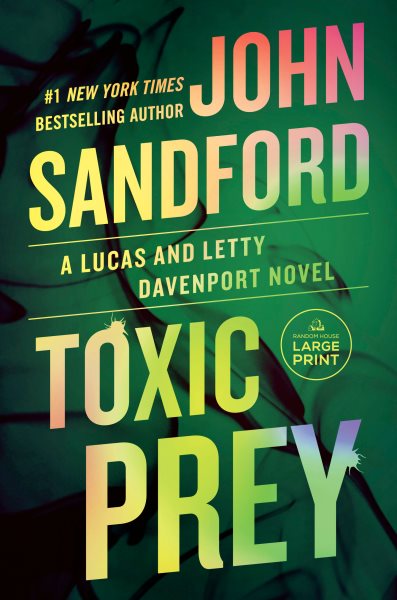 Cover art for Toxic prey [LARGE PRINT] / John Sandford.