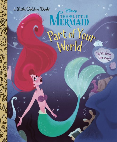 Cover art for The Little Mermaid. Part of your world / Howard Ashman