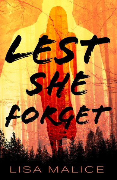 Cover art for Lest she forget / Lisa Malice.
