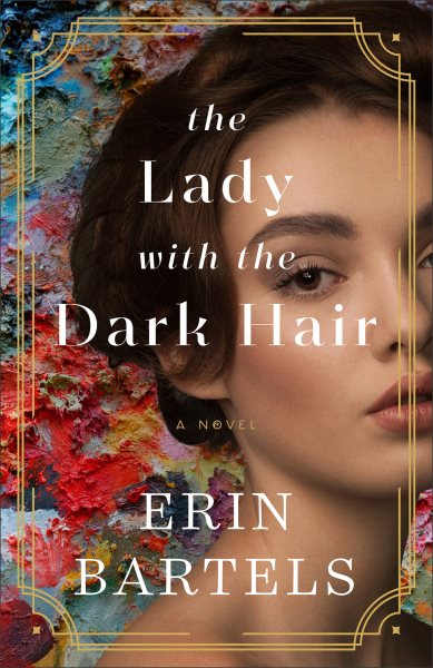 Cover art for The lady with the dark hair : a novel / Erin Bartels.