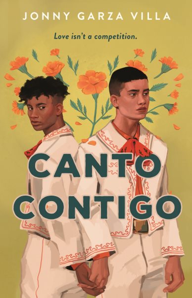 Cover art for Canto contigo : a novel / Jonny Garza Villa.
