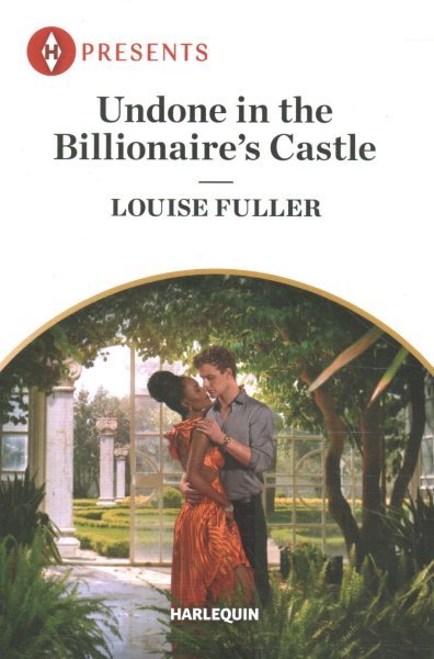 Cover art for Undone in the billionaire's castle / Louise Fuller.