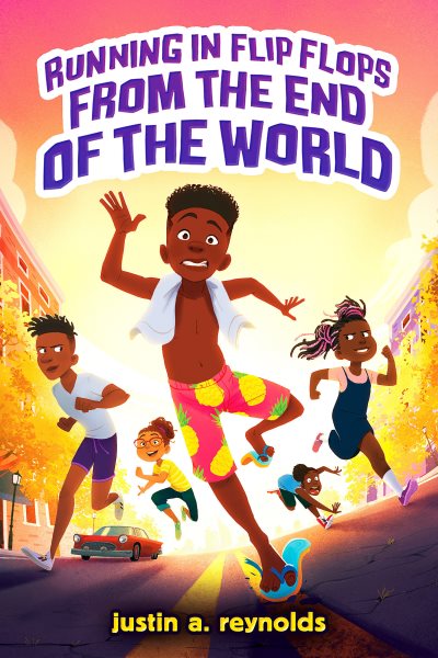 Cover art for Running in flip flops from the end of the world / Justin A. Reynolds.