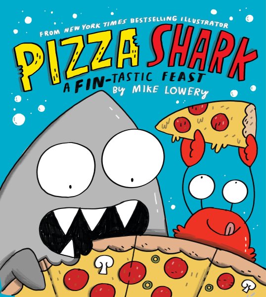 Cover art for Pizza shark / by Mike Lowery.