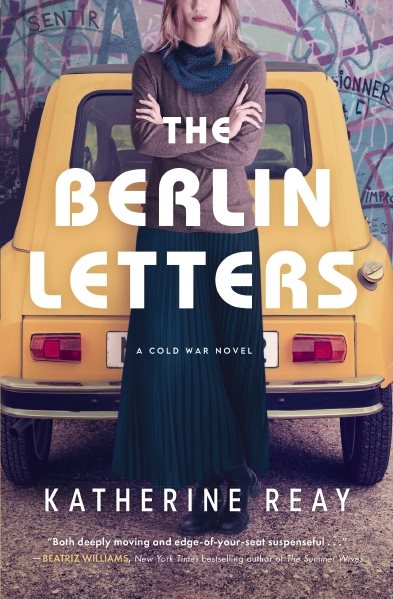 Cover art for The Berlin letters : a Cold War novel / Katherine Reay.