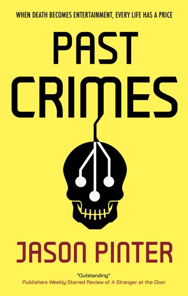 Cover art for Past crimes / Jason Pinter.