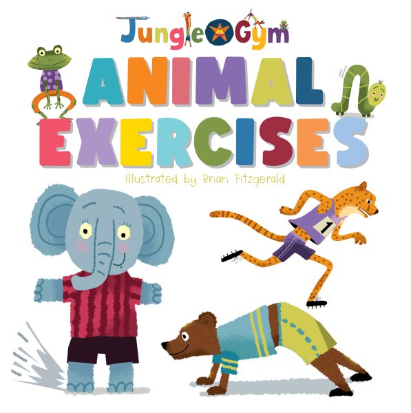 Cover art for Animal exercises [BOARD BOOK] / Illustrated by Brian Fitzgerald.