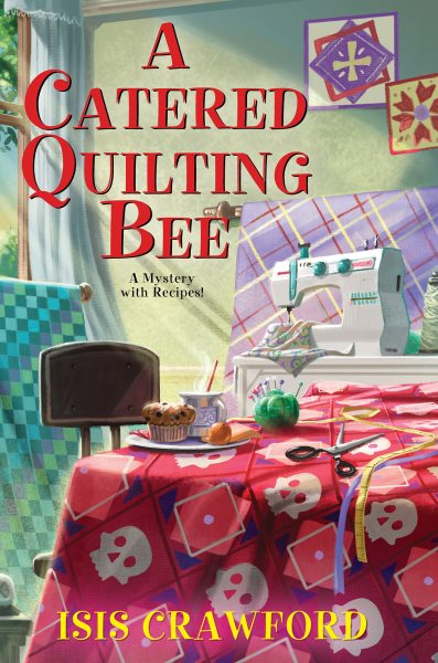 Cover art for A catered quilting bee / Isis Crawford.