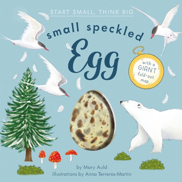Cover art for Small speckled egg / by Mary Auld   illustrations by Anna Terreros-Martin.