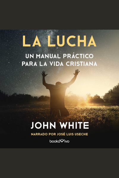 Cover art for La lucha (The Fight) [electronic resource] / John White.