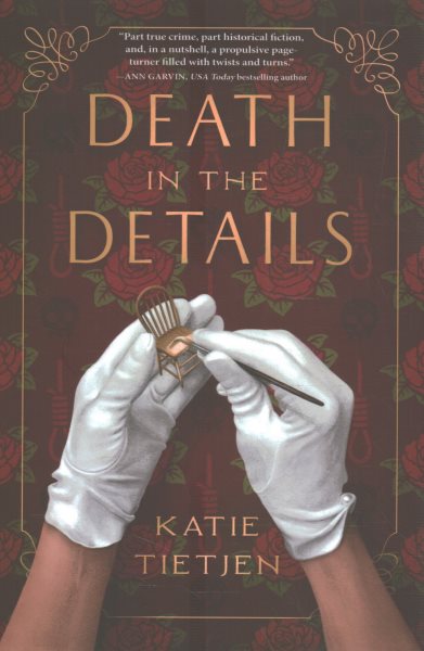 Cover art for Death in the details : a novel / Katie Tietjen.
