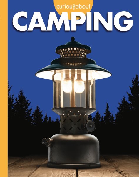 Cover art for Curious about camping / by Krissy Eberth.