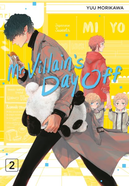 Cover art for Mr. Villain's day off. 2 / story and art by Yuu Morikawa   translator: Julie Goniwich   letterer: Kelsey Denton.